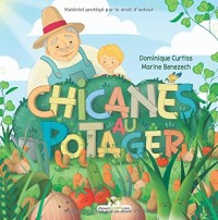 Chicanes au potager