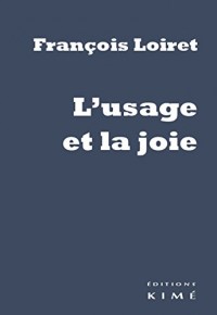 L'usage et la joie