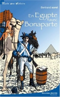 En Egypte avec Bonaparte