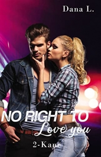 No Right to Love You 2 - Kane