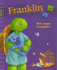 Franklin, Tome 6 : Tout comme les grands !