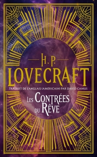 Intégrale H.P. Lovecraft, T1 : Les Contrées du rêve
