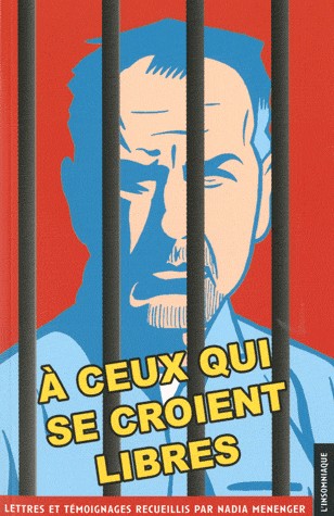 A ceux qui se croient libres