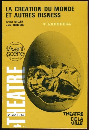 L'Avant-scène théâtre, N° 552, Novembre 197 : La création du monde et autres bisness