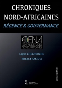 Chroniques nord-africaines : Régence et gouvernance