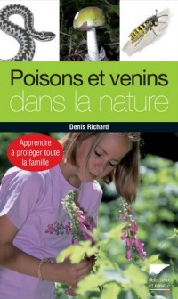 Poisons et venins dans la nature. Apprendre à protéger toute la famille