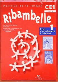 Ribambelle - CE1 - Cycle 2 - Livret d'entraînement à la lecture  n° 1
