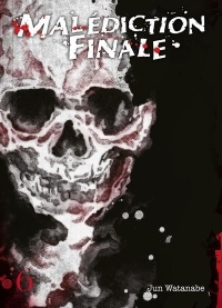 Malédiction Finale - Tome 06 - Vol6