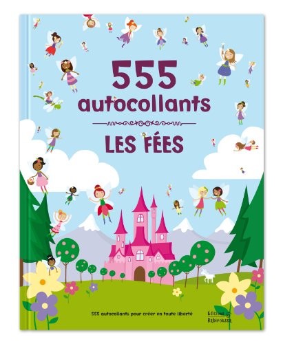 Les fées : 555 autocollants