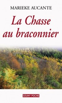 Chasse au Braconnier