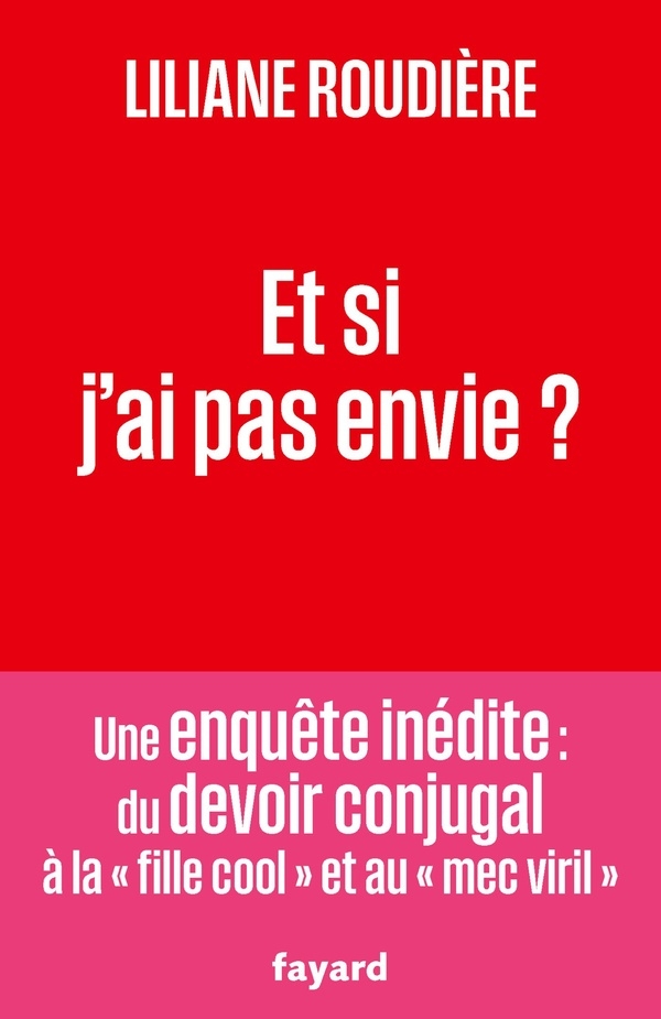 Et si j'ai pas envie ?