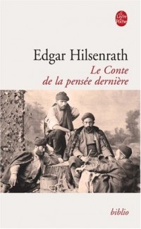 Le Conte de la pensée dernière