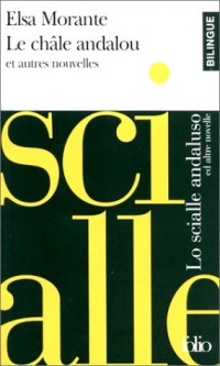 Le Châle andalou et autres nouvelles (édition bilingue français/italien)