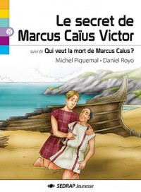 Le Secret de Marcus Caïus Victor