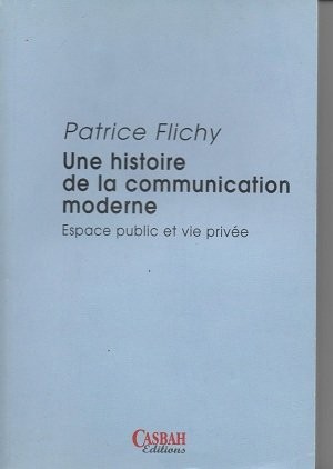 Une histoire de la communication moderne