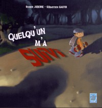 Quelqu'un m'a suivi