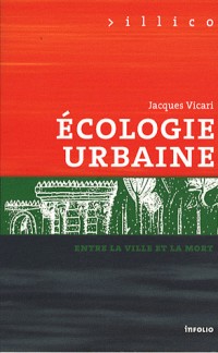 Ecologie urbaine. Entre la ville et la mort (16)