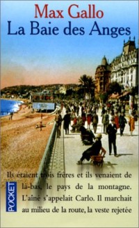 LA BAIE DES ANGES. Tome 1