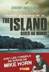 The Island : L'aventure qui a changé ma vie