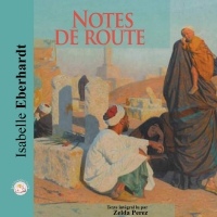 Notes de route: Algérie, Maroc et Tunisie