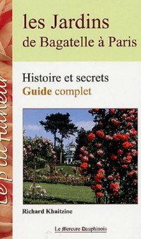 Les Jardins de Bagatelle à Paris - Guide