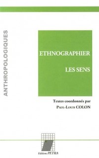 Ethnographier les sens