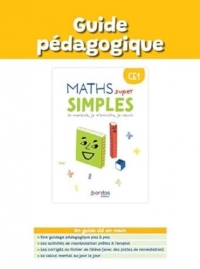Maths super simples - CE1 - 2023 - Guide pédagogique
