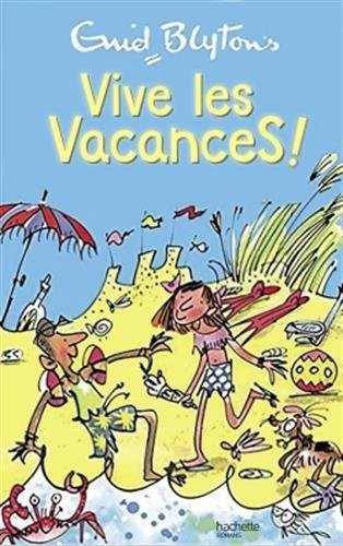 Vive les Vacances !
