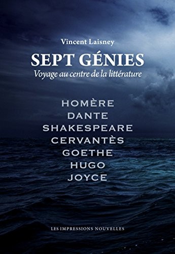 Sept génies - Voyage au centre de la litterature
