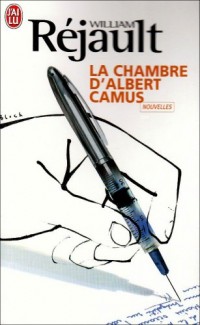 La chambre d'Albert Camus : Et autres nouvelles
