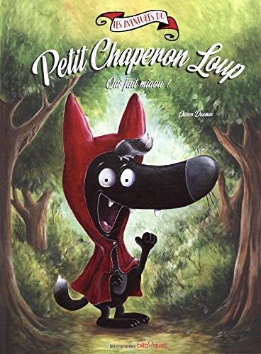 Le petit chaperon loup qui fait miaou !