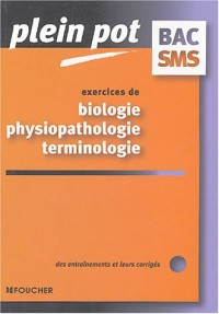 EXOS BIOLOGIE PHYSIOPATHOLOGIE (Ancienne édition)