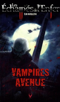 Les Echappés de l'Enfer, Tome 7 : Vampires avenue (Welcome to Crossroads)