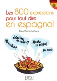 Petit Livre de - Les 800 expressions pour tout dire en espagnol