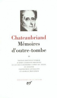 Chateaubriand : Mémoires d'outre-tombe, tome 2