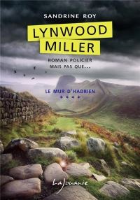 Lynwood Miller, Tome 4 : Le mur d'Hadrien