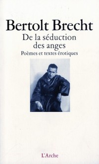 De la seduction des anges : poemes et textes érotiques