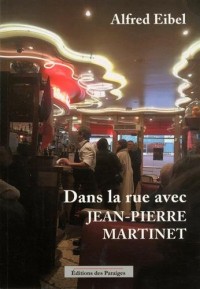 Dans la rue avec Jean-Pierre Martinet