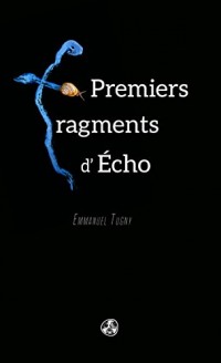 Premiers fragments d'Écho