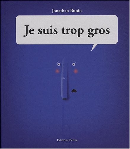 Je suis trop gros