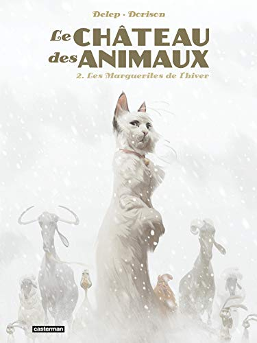 Le Château des animaux, Tome 2 : Les Marguerites de l'hiver