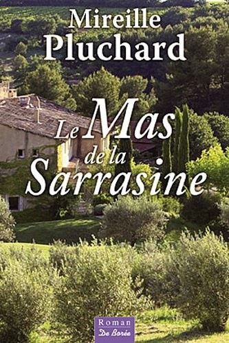 Mas de la Sarrasine (le)