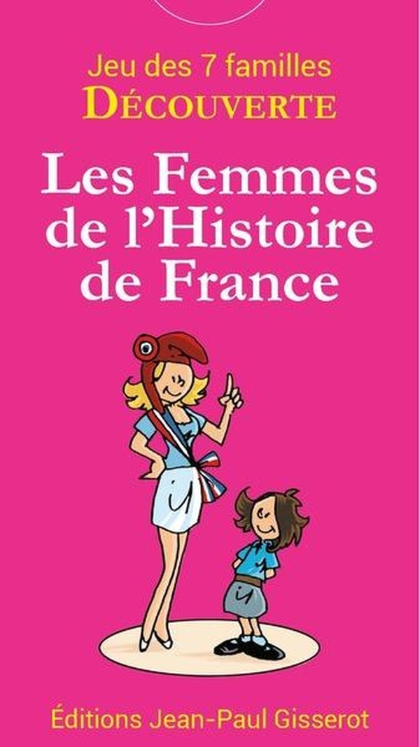 7 familles découverte : Les Femmes de l'Histoire de France