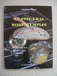 Le Foie Gras Mode d'Emploi