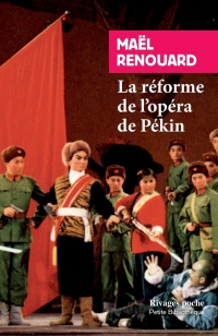 La réforme de l'opéra de Pékin