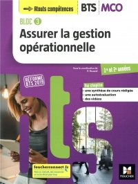 BLOC 3 Assurer la gestion opérationnelle BTS MCO 1&2 - Éd. 2019 - Manuel élève