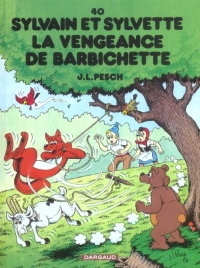 Sylvain et Sylvette - tome 40 - Vengeance de Barbichette (La)