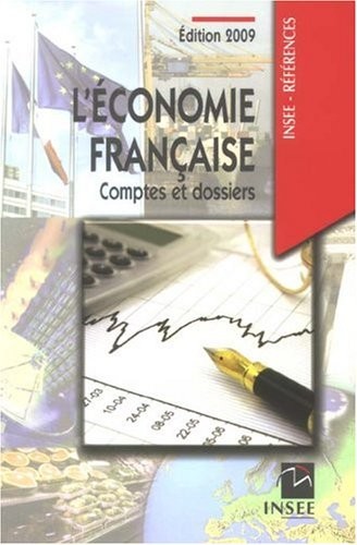 L'économie française Comptes et dossiers : Rapport sur les comptes de la Nation de 2008