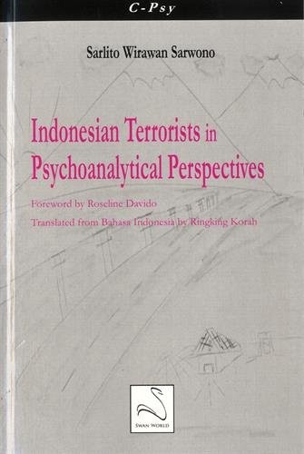Indonesian Terrorists in Psychoanalytical Perspectives