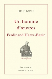 Un homme d'œuvres: Ferdinand-Jacques Hervé-Bazin (1847-1889)